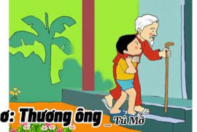 Bài thơ: Thương ông – Mẫu giáo 5 – 6 tuổi – MN Đức Nhuận